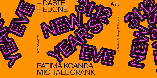 Le Cannibale + Edon\u00e9 + Daste - New Year's Eve