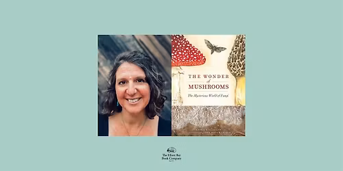 Maya Jewell Zeller, THE WONDER OF MUSHROOMS