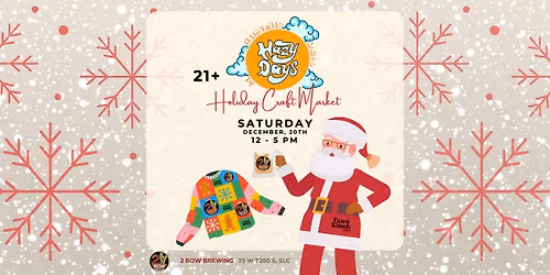 Hazy Days Holiday Market at 2 Row