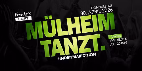 M\u00fclheimTANZT "Tanz in den Mai" | Frankys LOFT
