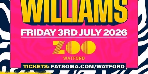 CHLOE WILLIAMS: Fri 3rd July: Zoo Watford