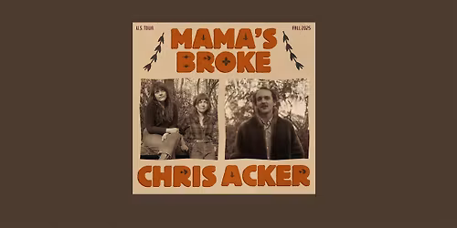 Mama's Broke with Chris Acker