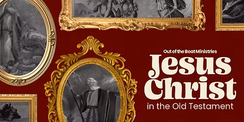 Jesus Christ in the Old Testament