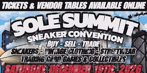 SOLE SUMMIT SNEAKER CONVENTION