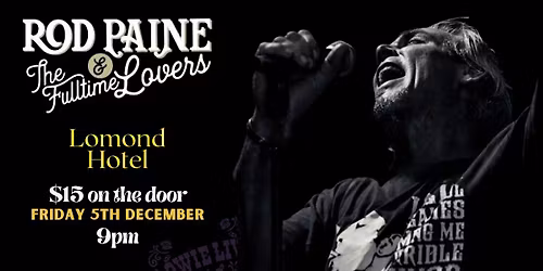 Rod Paine & The Fulltime Lovers at The Lomond Hotel