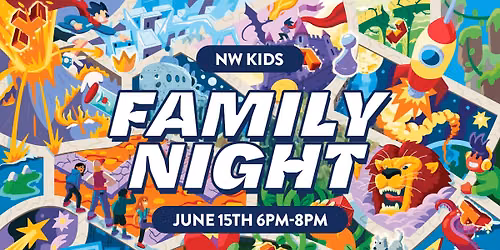 Family Night at Northwest [Free Family Event]