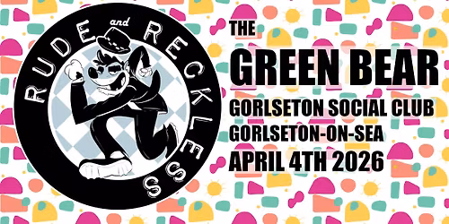 Rude & Reckless at the Green Bear, Gorlseton on Sea!