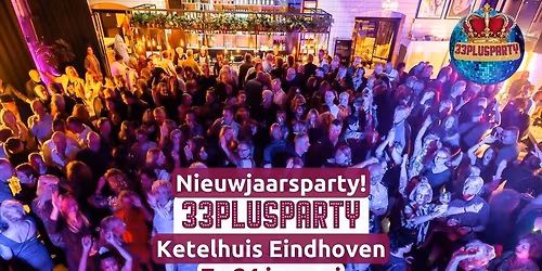 Za 24 jan 33PlusParty Ketelhuis Eindhoven