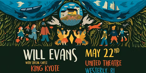 Will Evans with King Kyote @ The United Theatre | Westerly, RI