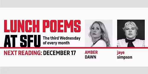 Lunch Poems presents Amber Dawn & jaye simpson (In Person)