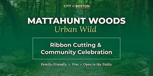 Mattahunt Woods Ribbon Cutting & Community Celebration