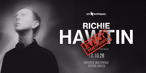 Pre-Techniques w\/ RICHIE HAWTIN (more acts tba)