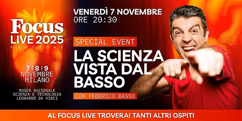 Focus Live 2025 - LA SCIENZA VISTA DAL BASSO