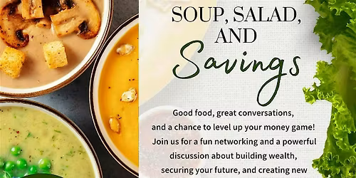 Soup, Salad & Savings Networking Mixer