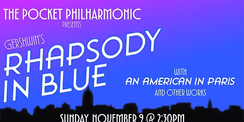Rhapsody in Blue + American in Paris
