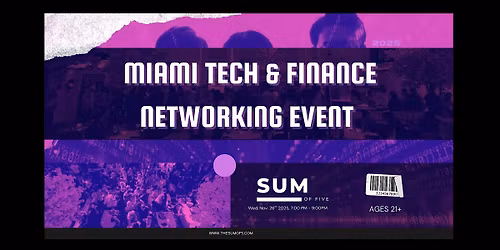 Miami Tech & Finance Networking Event