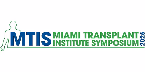 Miami Transplant Institute Symposium 2026