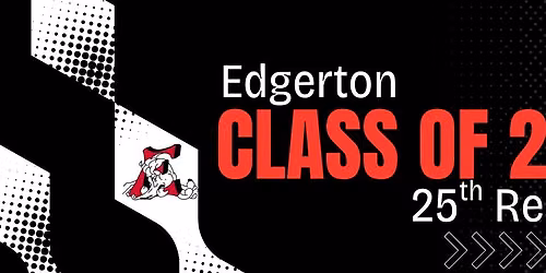 Edgerton Class of 2001's 25th Reunion