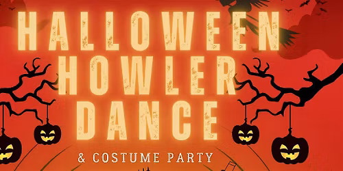 Hallowe'en Howler Dance and Costume Party