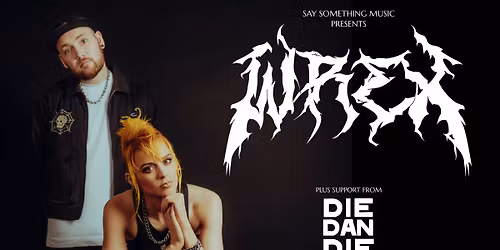 Wrex + Die Dan Die