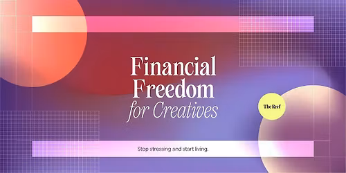 Financial Freedom for Creatives