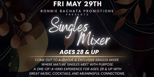 SINGLES MIXER AGES 28 & UP