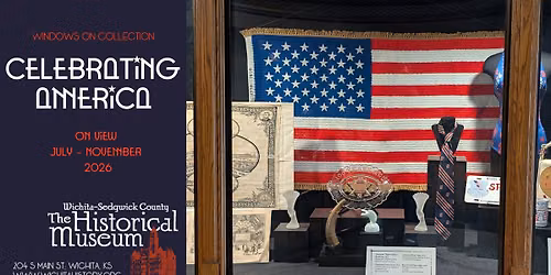 Exhibit: Windows on Collection - Celebrating America