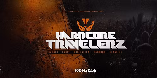 HARDCORE TRAVELERZ \u2022 ENTER THE TIME MACHINE