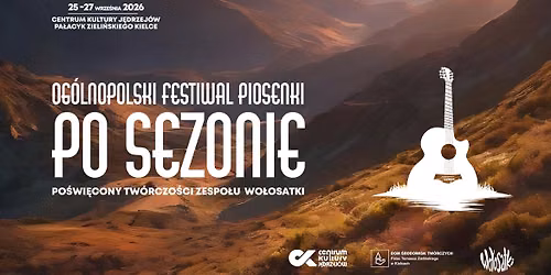 Og\u00f3lnopolski Festiwal Piosenki \u201ePo Sezonie\u201d - dzie\u0144 2: koncert laureat\u00f3w + koncert zespo\u0142u Wo\u0142osatki