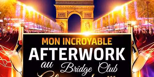 After Work au Bridge carr\u00e9 VIP By Charlotte le 24.09