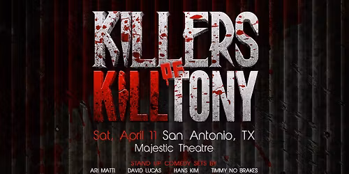 Killers of K*ll Tony