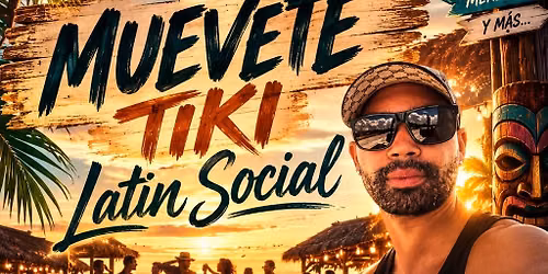 \ud83c\udf34Muevete Tiki Latin Social\ud83c\udf34: Salsa,Bachata,Merengue, Dembow & more!