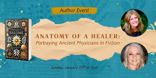 Book Talk: ANATOMY OF A HEALER - Portraying Ancient Physicians in Fiction
