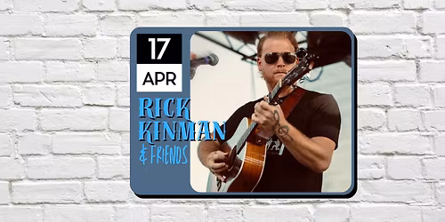 Live Music with Rick Kinman & Friends!