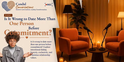 Is It Wrong to Date More Than One Person Before Commitment?