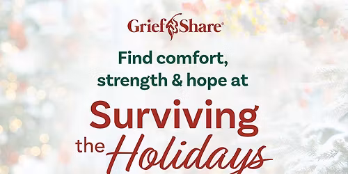 Griefshare - Surviving the Holidays