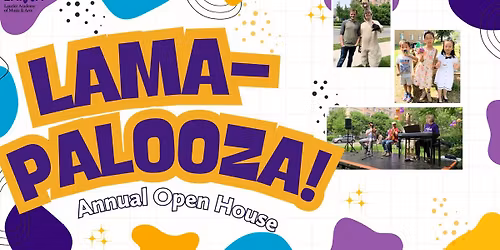 LAMA-PALOOZA 2026 (Open House)
