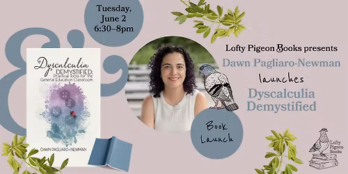 Dawn Pagliaro-Newman launches "Dyscalculia Demystified"