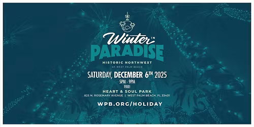 Winter in Paradise at Heart & Soul Park - FREE Event!