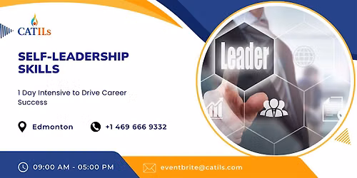 Self-Leadership Skills: 1 Day Intensive to Drive Career Success in Edmonton