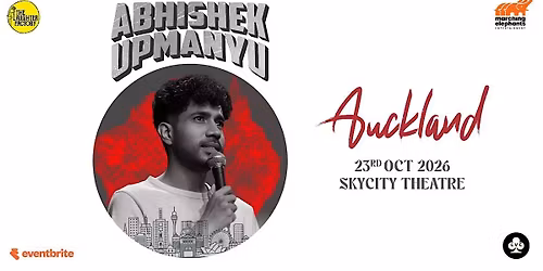 Abhishek Upmanyu Live Auckland