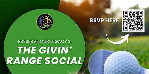 Preserve Our Legacy's The Givin' Range Social