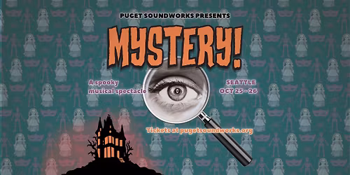 MYSTERY! - A spooky musical spectacle