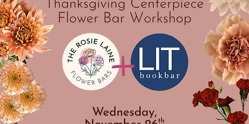 Thanksgiving Centerpiece Collab with LIT bookbar