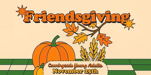 Young Adults (18-29) Friendsgiving!