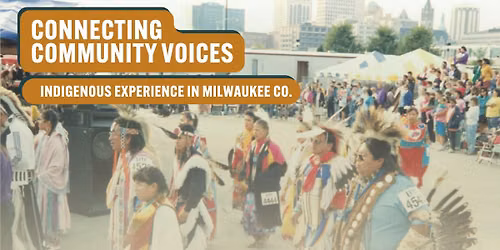 Connecting Community Voices: Indigenous Experience in MKE Co.