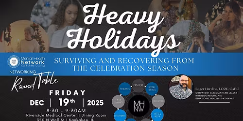 MHNetwork RoundTable: Heavy Holidays: Surviving and Recovering from the Celebration Season
