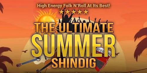 The Ultimate Summer Shindig