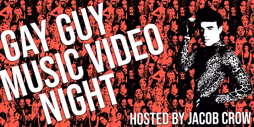 GAY GUY MUSIC VIDEO NIGHT