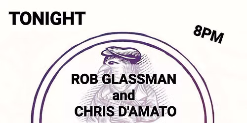 Grateful Dead Night! ROB GLASSMAN BAND (ACOUSTIC DUO)